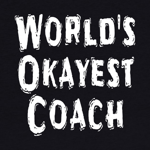 World's Okayest Coach by Happysphinx